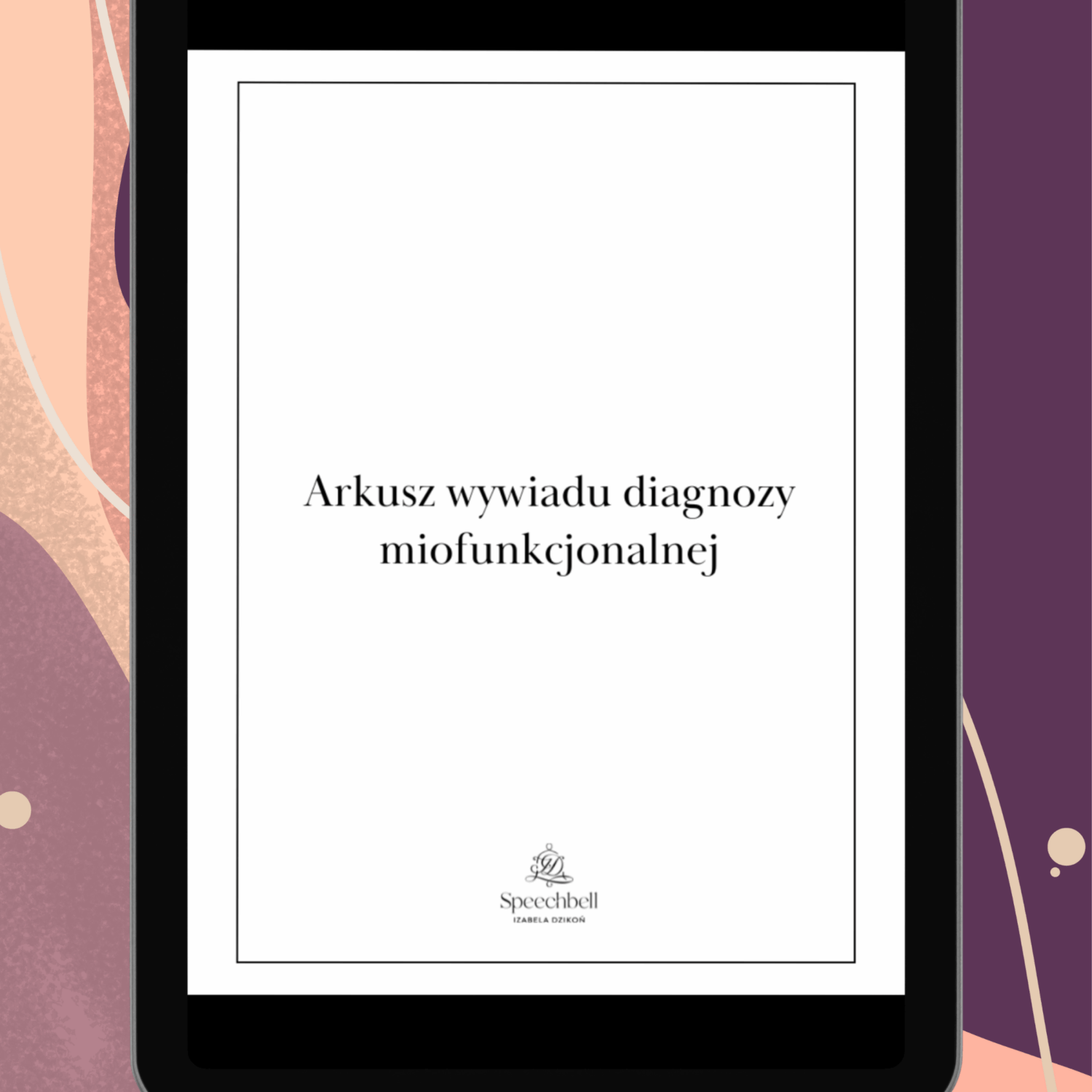 E-book: Arkusz wywiadu diagnozy miofunkcjonalnej