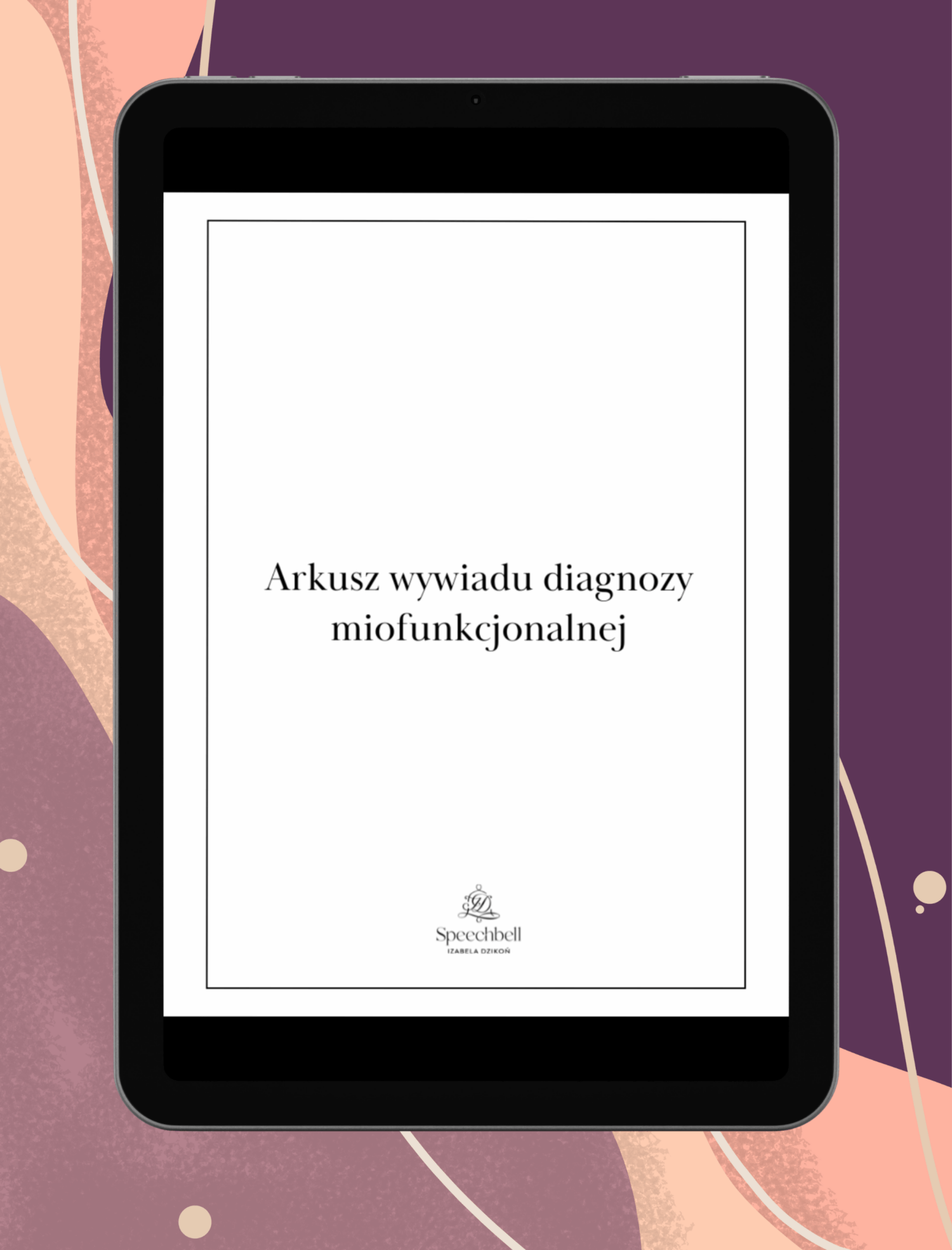 E-book: Arkusz wywiadu diagnozy miofunkcjonalnej