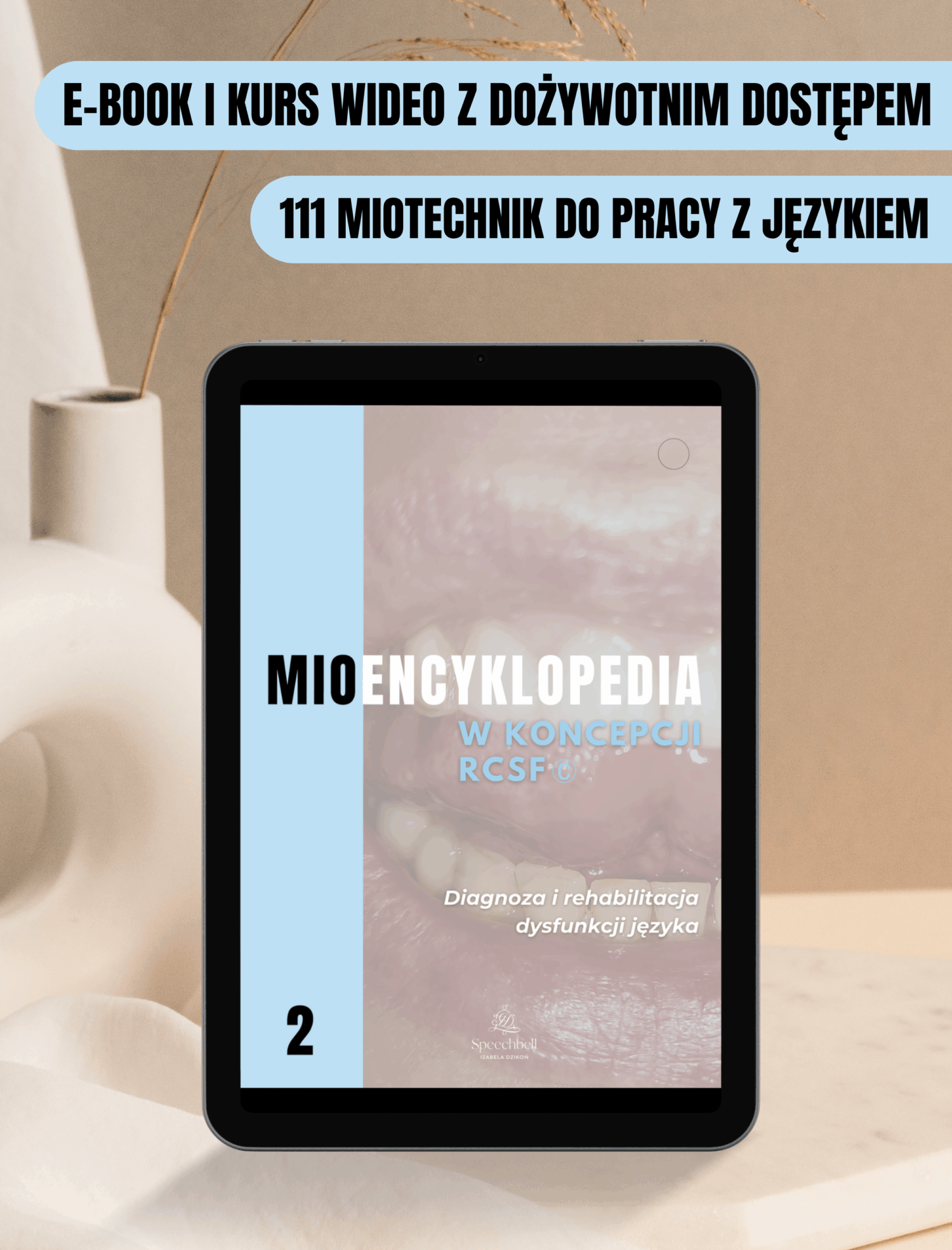Mioencyklopedia 2: Rehabilitacja dysfunkcji języka